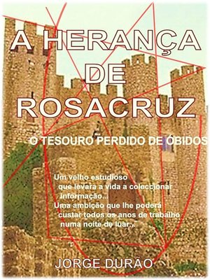 cover image of A HERANÇA DE ROSACRUZ--o tesouro perdido de Óbidos